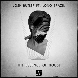 Josh Butler - The Essence Of House [Noir Music]