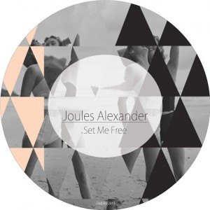 Joules Alexander - Set Me Free [Reload Process]