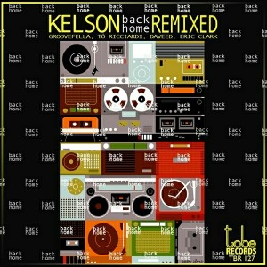 Kelson - Back Home Remixed