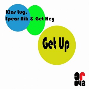 Kias Lug, Spear Nik & Get Hey - Get Up [Chugg Recordings]
