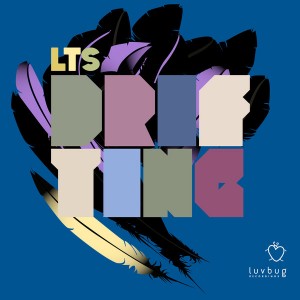 LTS - Drifting [Luvbug Recordings]