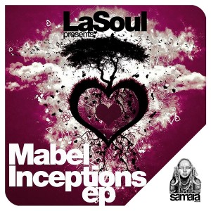 LaSoul - Mabel Inceptions [Samarà Records]