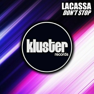 Lacassa - Don't Stop [Kluster]