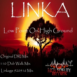 Linka - Low Point On High Ground [High Fidelity Productions]