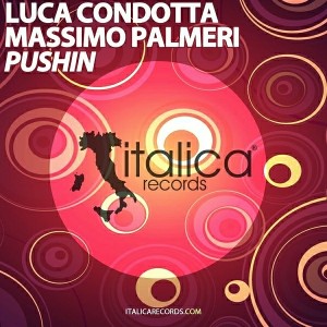 Luca Condotta, Massimo Palmeri - Pushin [Italica]