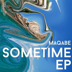 Maqabe QB - Sometime EP [Kuua Recordings]