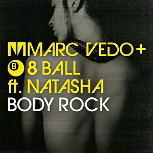 Marc Vedo & 8 Ball - Body Rock (feat. Natasha) [New State]