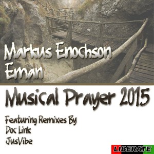 Markus Enochson & Eman - Musical Prayer 2015 [Liberate]