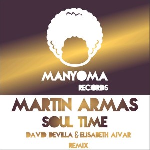 Martin Armas - Soul Time [Manyoma Records]