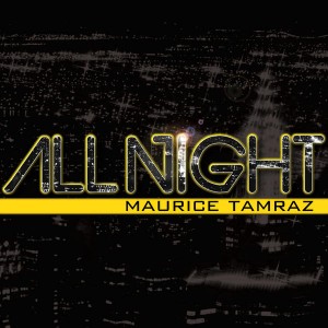 Maurice Tamraz - All Night (Dub)