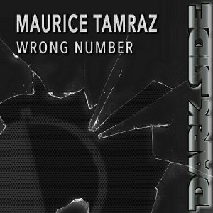 Maurice Tamraz - Wrong Number [Dark Side Records]