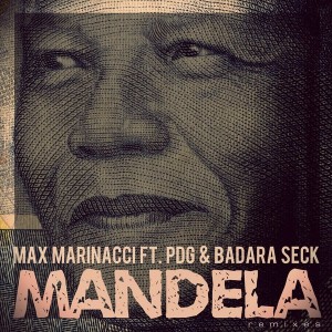 Max Marinacci feat. Pdg, Badara Seck - Mandela