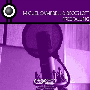 Miguel Campbell & Beccs Lott - Free Falling [Outcross Records]