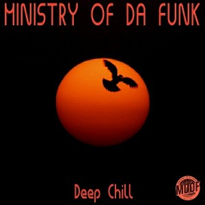 Ministry of Da Funk - Deep Chill