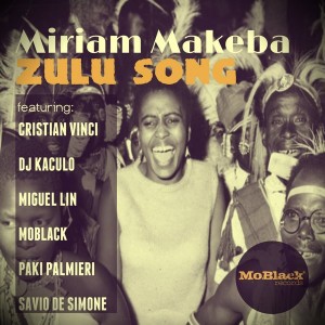 Miriam Makeba - Zulu Song [MoBlack Records]