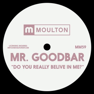 Mr. Goodbar - Do You Really Believe In Me