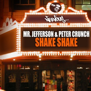 Mr. Jefferson, Peter Crunch - Shake Shake [Nervous]