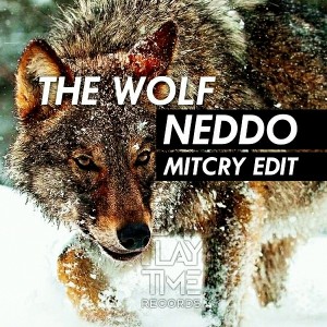 NEDDO - The Wolf (Mitcry Edit)