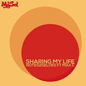 Notes2Selves feat. Mac C - Sharing My Life [Musol Recordings]