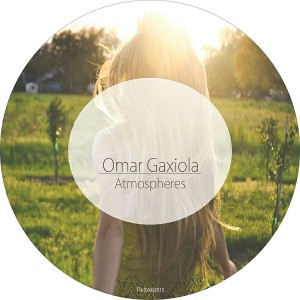 Omar Gaxiola - Atmospheres [Reload Process]
