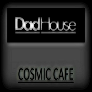 Original Soulboy - DadHouse- Cosmic Cafe