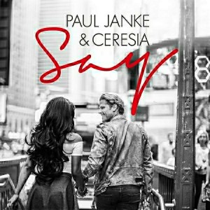 Paul Janke & Ceresia - Say
