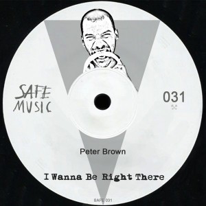 Peter Brown - I Wanna Be Right There