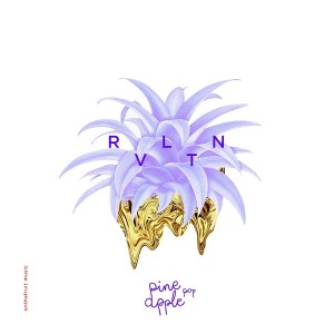 Pineapple Pop - RVLTN [On The Fruit Music]