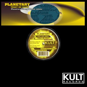 Planetary & Judy Bady - KULT Records Presents_ Treat Me Right [KULT old skool]