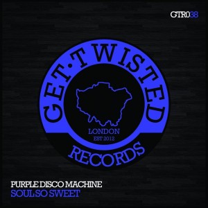 Purple Disco Machine - Soul So Sweet [Get Twisted Records]