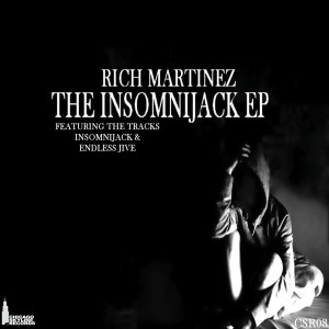 Rich Martinez - The Insomnijack EP [Chicago Skyline Records]
