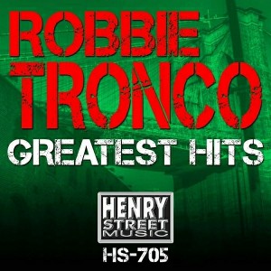 Robbie Tronco, Abundance, Trono Traxx - Robbie Tronco Greatest Hits [Henry Street Music]
