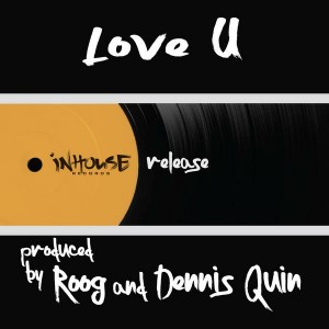 Roog, Dennis Quin - Love U