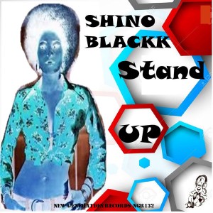 SHINO BLACKK - STAND UP [New Generation Records]