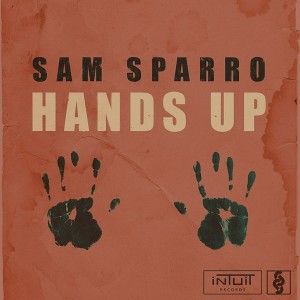 Sam Sparro - Hands Up [Intuit]