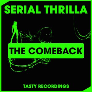Serial Thrilla - The Comeback