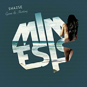 Shazse - Game EP