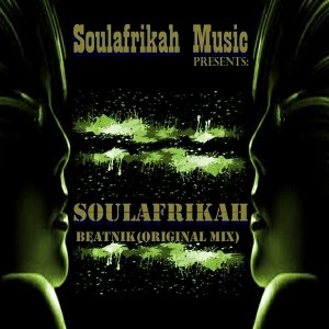Soulafrikah - Beatnik [SoulAfrikahMusic]