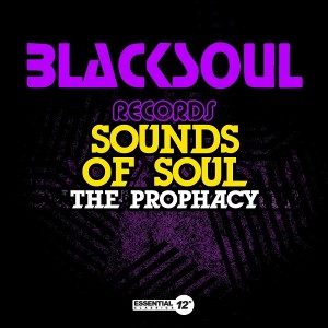 Sounds Of Soul - The Prophacy [Essential 12 Inch Classics]