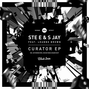 Ste E & S. Jay feat. Leanne Brown - Curator EP [Domino Effect Records]
