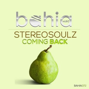 Stereosoulz - Coming Back [Bahia Music]