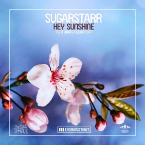 Sugarstarr feat. Alexander - Hey Sunshine [Enormous Tunes]