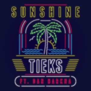 TIEKS Feat. Dan Harkna - Sunshine [Ministry of Sound Recordings Limited]