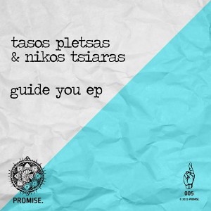Tasos Pletsas & Nikos Tsiaras - Guide You [Promise]