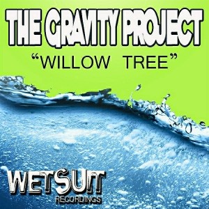 The Gravity Project - Willow Tree