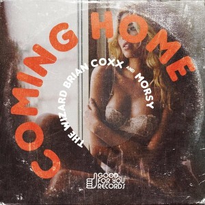 The Wizard Brian Coxx & Morsy - Coming Home