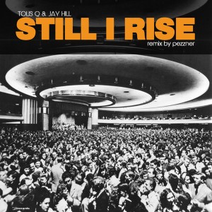 Tolis Q, Jay Hill - Still I Rise