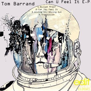 Tom Barrand - Can You Feel It EP [Edit Records]