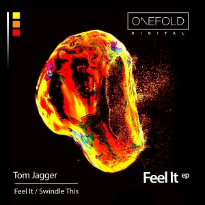 Tom Jagger - Feel It