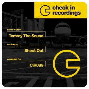 Tommy The Sound - Shout Out [Check In Recordings]